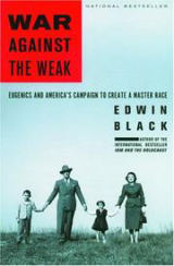Cover of War Against the Weak: Eugenics and America’s Campaign to Create a Master Race