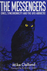 Cover of The Messengers: Owls, Synchronicity and the UFO Abductee