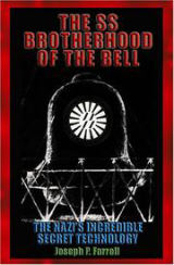 Cover of The SS Brotherhood of the Bell: The Nazis’ Incredible Secret Technology