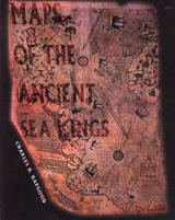 Cover of Maps of the Ancient Sea Kings: Evidence of Advanced Civilization in the Ice Age