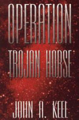 Cover of Operation Trojan Horse: The Classic Breakthrough Study of UFOs