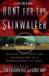 Cover of Hunt for the Skinwalker: Science Confronts the Unexplained at a Remote Ranch in Utah