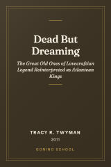 Cover of Dead But Dreaming: The Great Old Ones of Lovecraftian Legend Reinterpreted as Atlantean Kings